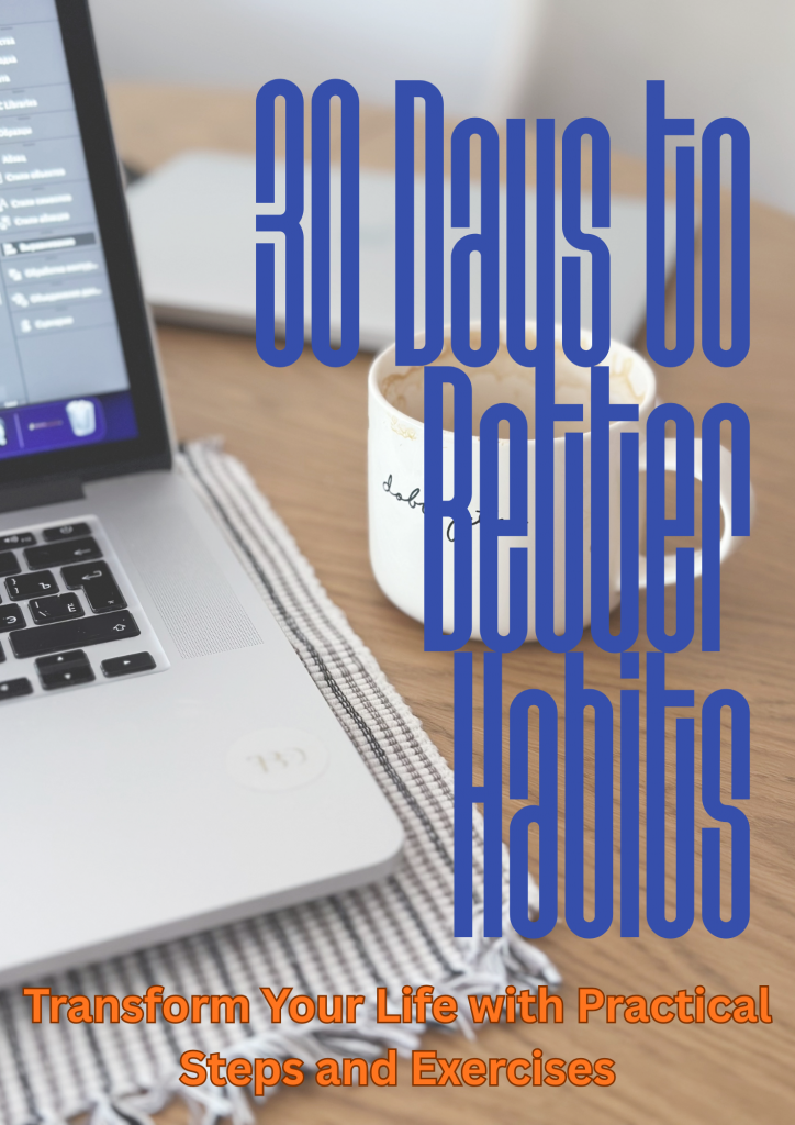 30 Days to Better Habits