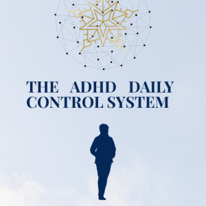 The ADHD Daily Control System. A silhouette of a person in the middle. An abstract golden brain with many nodules.